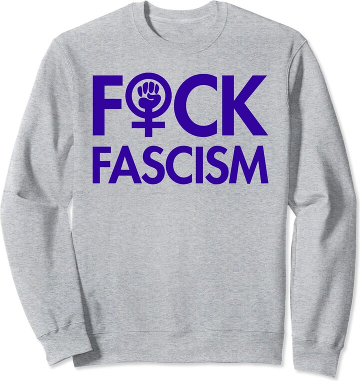 Restore Roe Vote Blue Fuck Fascism Censored With Women S Power Symbol Sweatshirt Shopstyle T