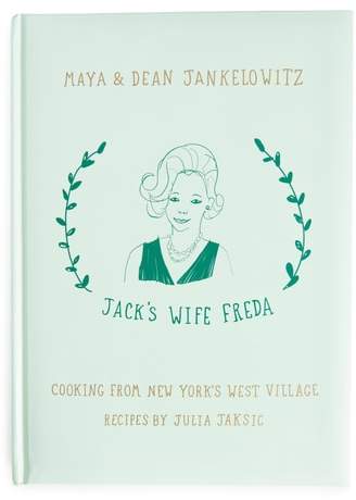 'Jack's Wife Freda: Cooking from New York's West Village'