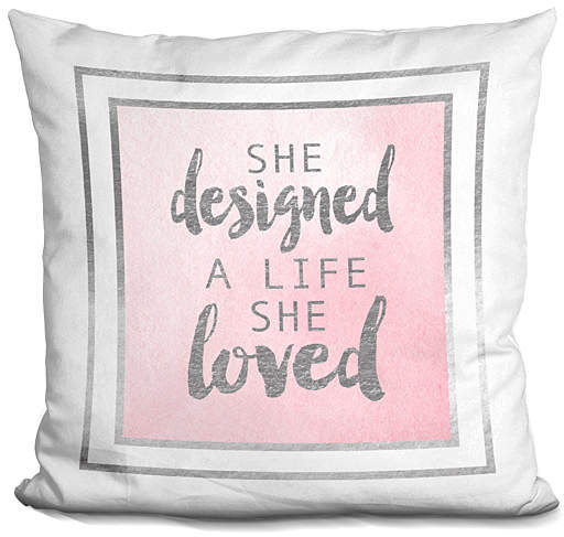 'She Designed a Life She Loved' Throw Pillow