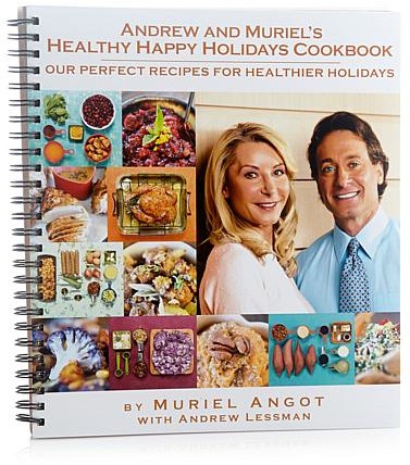 Andrew Lessman Andrew and Muriel's Healthy Happy Holidays Cookbook