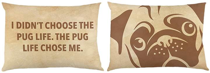 One Bella Casa Pug Life Chose Me Pillowcases (Set of 2)