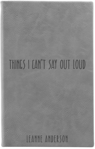 Gray & Black 'Things I Can't Say Out Loud' Personalized Journal