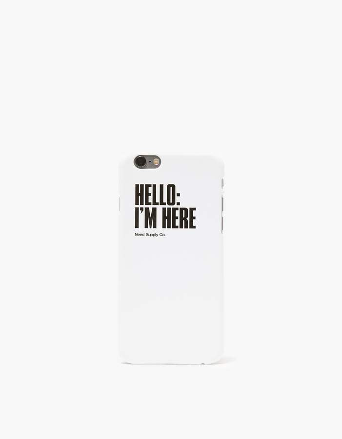 Hello: I'm Here iPhone Case