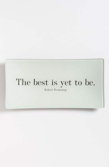 'The Best is Yet' Trinket Tray
