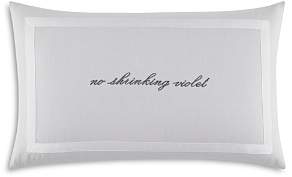 No Shrinking Violet Decorative Pillow, 12 x 20
