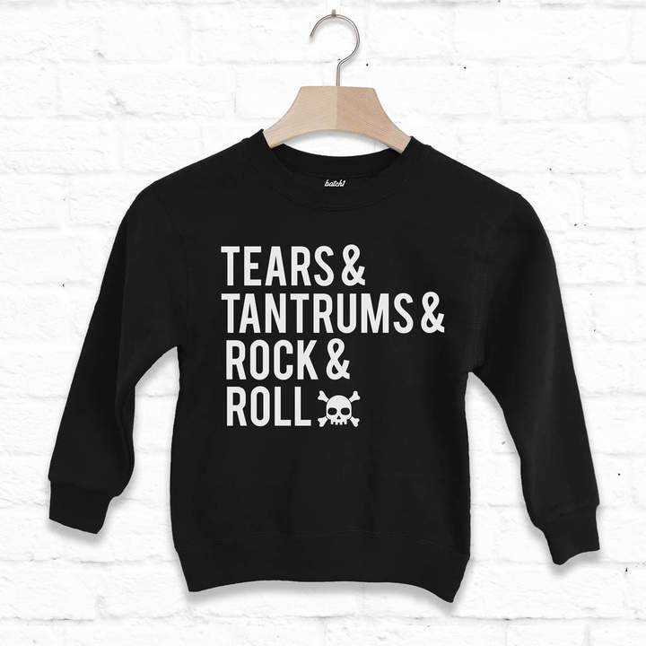 Batch1 Tears, Tantrums, Rock And Roll Kids' Slogan Sweatshirt