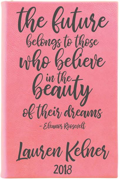 Pink 'The Future Belongs to Those' Personalized Journal