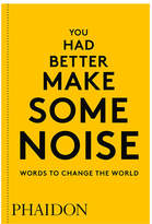 Thumbnail for your product : Phaidon You Had Better Make Some Noise