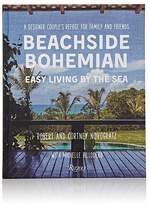 Thumbnail for your product : Rizzoli Beachside Bohemian: Easy Living By The Sea - A Designer Couple's Refuge For Family & Friends