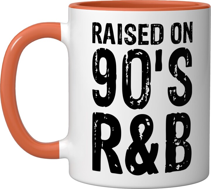 R and B Rnb Hip Hop Soul Music 90's R B Raised On 90's R&b Ceramic Mug, Orange/White