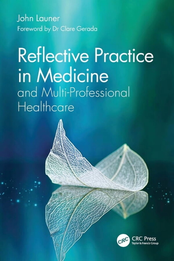 Reflective Practice in Medicine and Multi-Professional Healthcare, (Paperback)