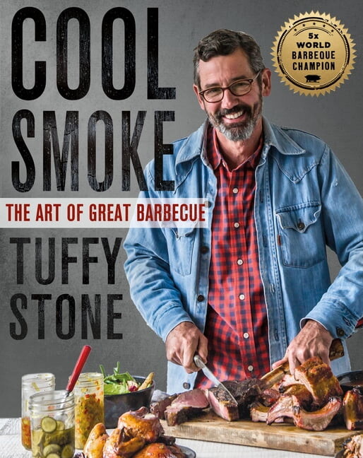 Cool Smoke: The Art of Great Barbecue, (Hardcover)