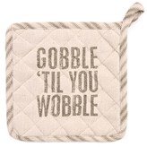 Thumbnail for your product : PRIMITIVES BY KATHY 'Gobble 'Til You Wobble' Pot Holder