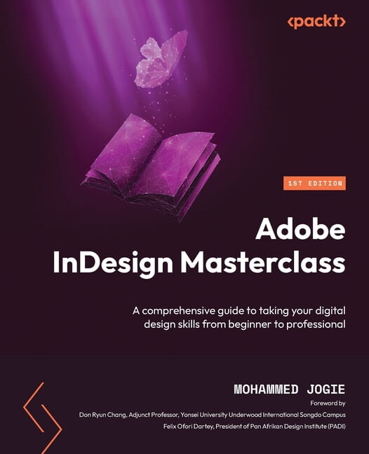 Adobe InDesign Masterclass: A comprehensive guide to taking your digital design skills from beginner to professional, (Paperback)