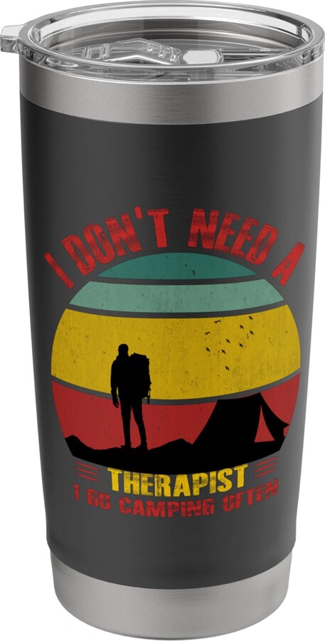 Victory Thru Vision I Don't Need A Therapist I Go Camping Often Stainless Steel Insulated Tumbler