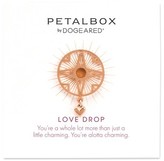 Thumbnail for your product : Dogeared Petalbox Love Drop Enhancer