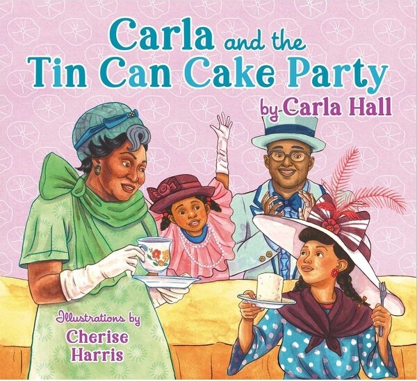 CarlaandtheTinCanCakeParty-byCarlaHall(Hardcover)