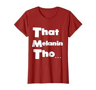 That Melanin Tho Shirt Love Your Skin | Owned Business