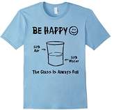 Thumbnail for your product : Half Full Glass Funny Novelty T Shirt Funny Saying T Shirt