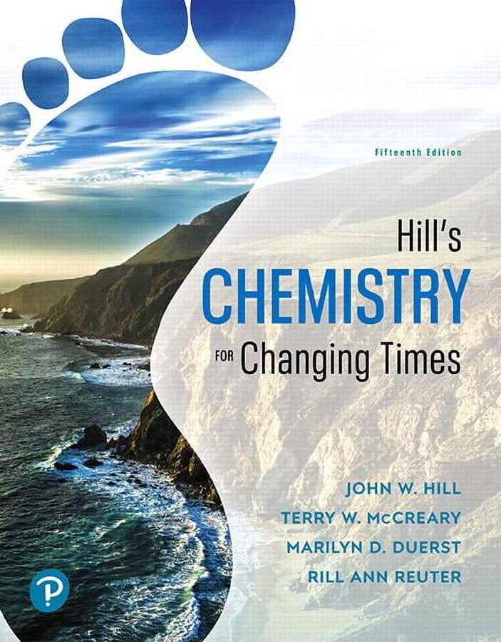 Hill's Chemistry for Changing Times, (Loose Leaf)