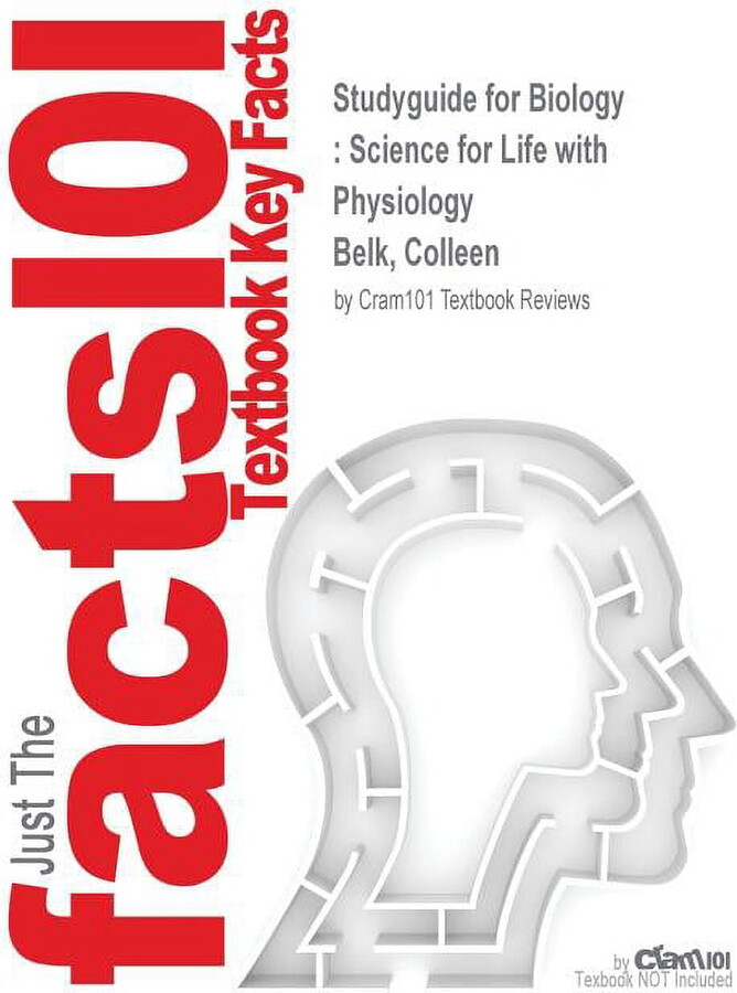 Studyguide for Biology : Science for Life with Physiology by Belk, Colleen, ISBN 9780133922769 (Paperback)