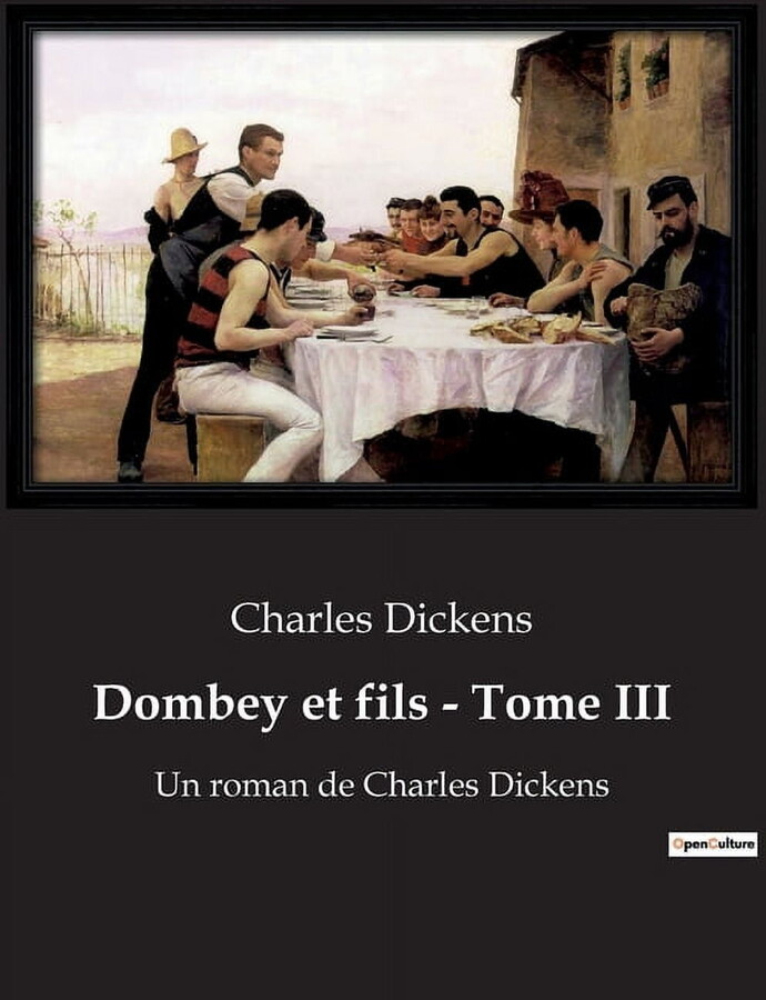 Dombey et fils - Tome III: Un roman de Charles Dickens (Paperback)