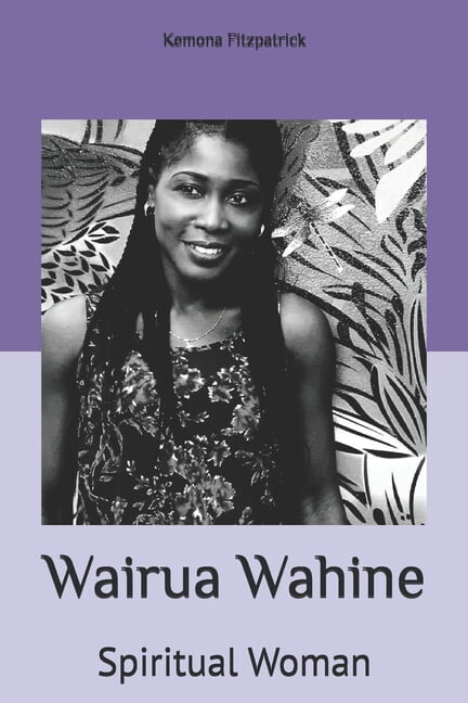 Wairua Wahine: The Spiritual Woman, (Paperback)