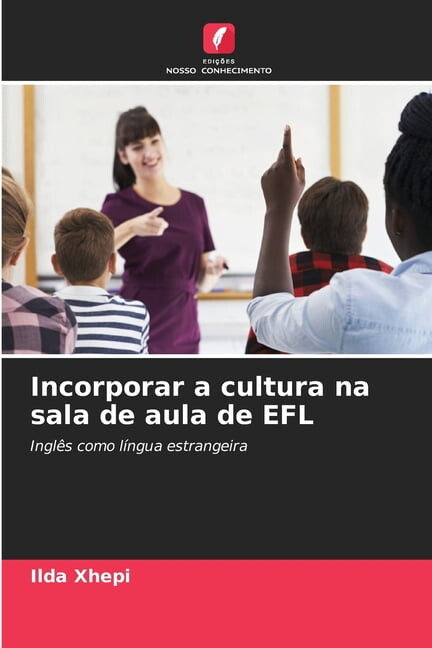 Incorporar a cultura na sala de aula de EFL, (Paperback)