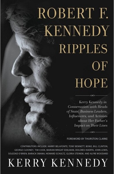 Center Street RobertF.Kennedy:RipplesofHope-byKerryKennedy(Paperback)