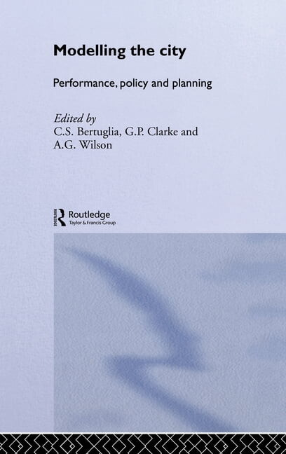 Modelling the City: Performance, Policy and Planning, (Hardcover)