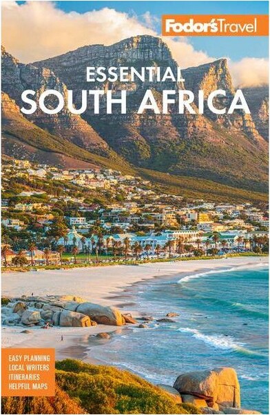 Fodor's Travel Publications Fodor's Essential South Africa - (Full-Color Travel Guide) 2nd Edition by Fodor's Travel Guides (Paperback)