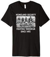 Thumbnail for your product : The Original Homeland Security T-Shirt (Premium Shirt)