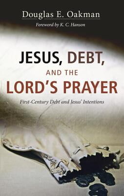 Jesus, Debt, and the Lord's Prayer (Hardcover)