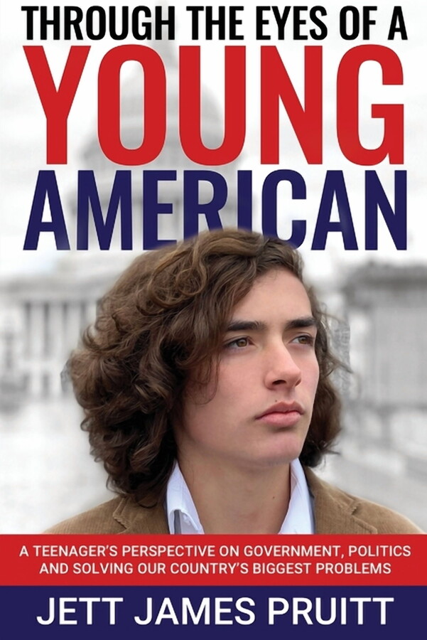 Through the Eyes of a Young American: A Teenager's Perspective on Government, Politics and Solving Our Country's Biggest Problems (Paperback)