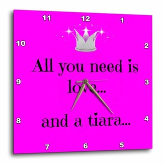 3dRose All you need is love and a tiara, pink background, sparkle tiara image , Wall Clock, 10 by 10-inch