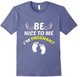 Thumbnail for your product : DAY Birger et Mikkelsen Funny Be Nice To Im Pregnant T-shirt Mothers Meme Gift