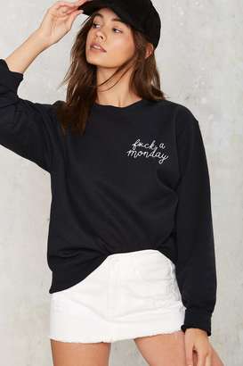 Private Party F*ck a Monday Sweatshirt