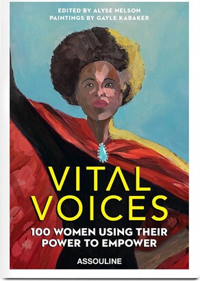 Assouline Vital Voices: 100 Women Using Their Power to Empower