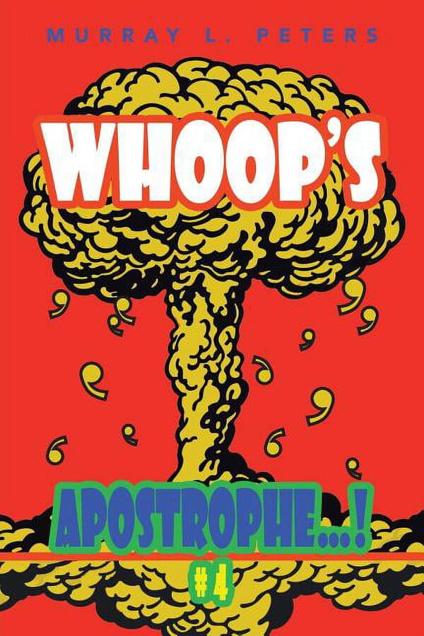 Whoop's Apostrophe...!: #4 (Paperback)