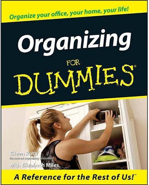 Organizing for Dummies - (For Dummies) by Eileen Roth & Elizabeth Miles (Paperback)