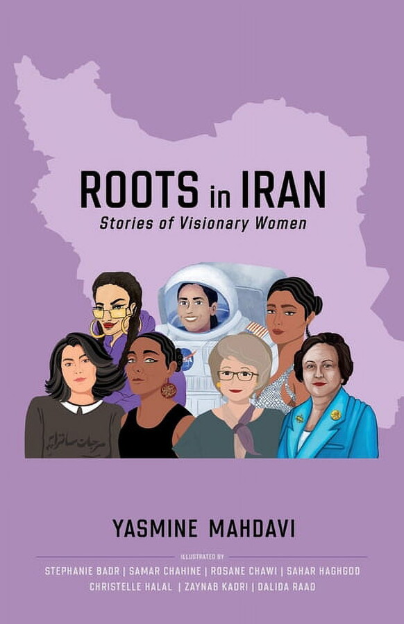 Roots in Iran: Stories of Visionary Women, (Paperback)