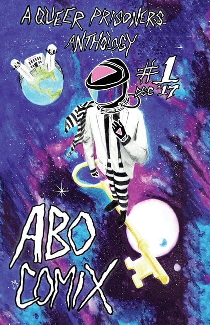 A.B.O. Comix Vol 1: A Queer Prisoners Anthology Paperback Cendre, Casper