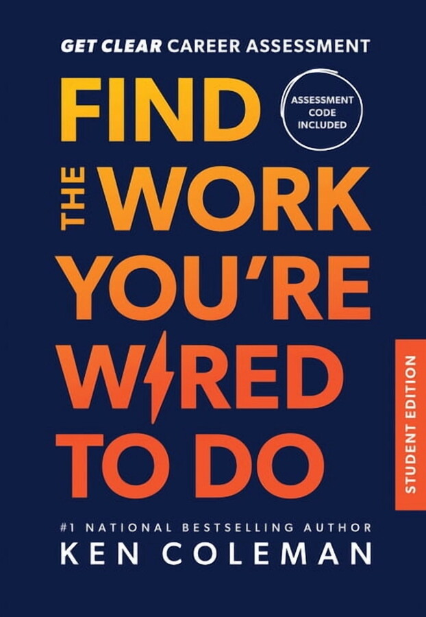 Get Clear Career Assessment: Find the Work You're Wired to Do - Student Edition, (Hardcover)