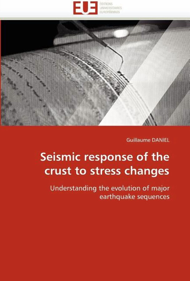 Omn.Univ.Europ.: Seismic response of the crust to stress changes (Paperback)