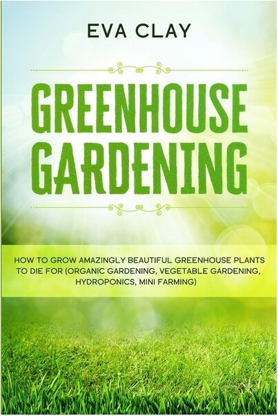 Readers First Publishing Ltd GreenhouseGardening-byEvaClay(Paperback)