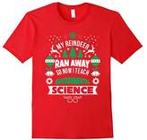 Thumbnail for your product : My Reindeer ran away So I teach Environmental Science Shirt