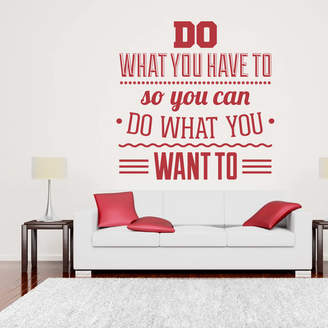 Wall Art 'Do What You Have To...' Wall Sticker