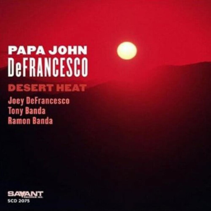 Savant Papa John Defrancesco - Desert Heat - Music & Performance - CD