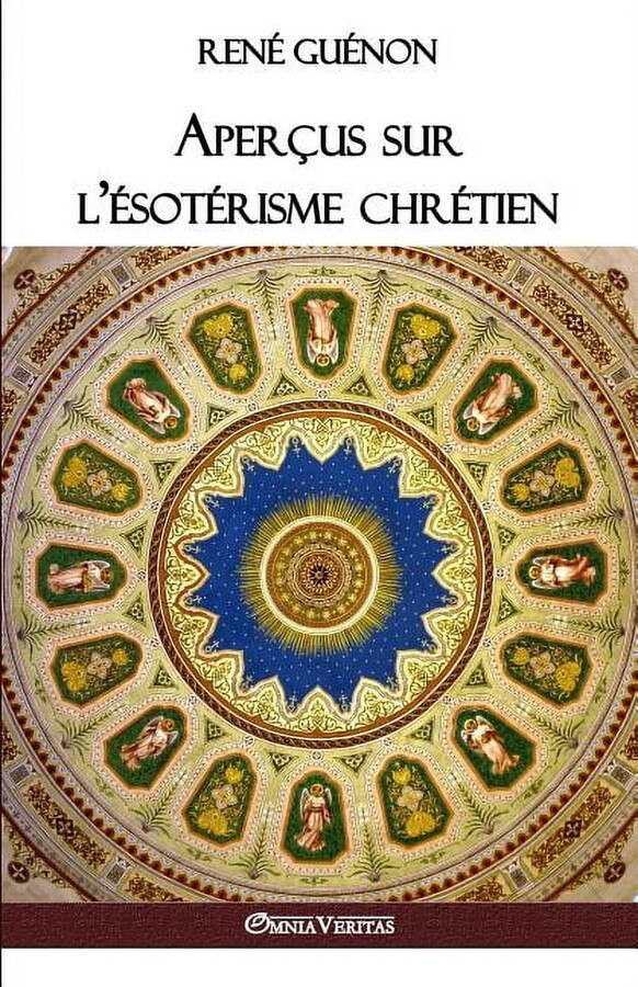 Aperçus sur l'ésotérisme chrétien (Paperback) by René Guénon