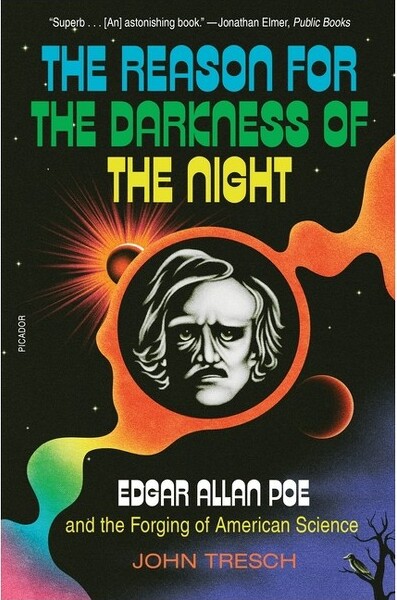 Picador USA The Reason for the Darkness of the Night - by John Tresch (Paperback)